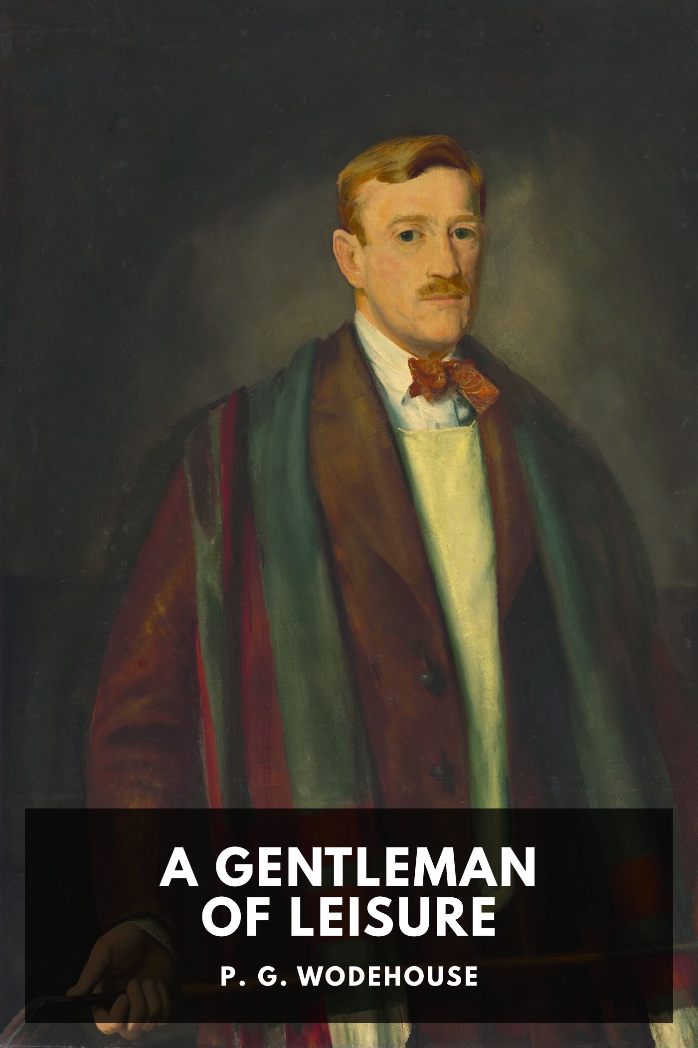 A Gentleman Of Leisure Pg65172