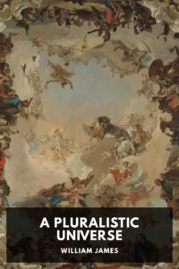 A Pluralistic Universe Pg11984
