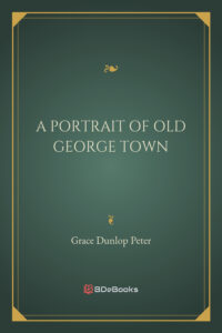 A Portrait Of Old George Town Pg27716
