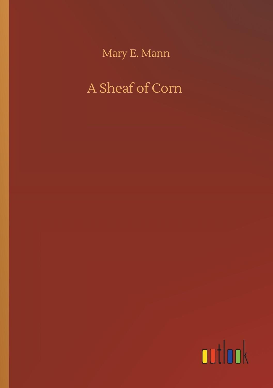 A Sheaf Of Corn Pg26417