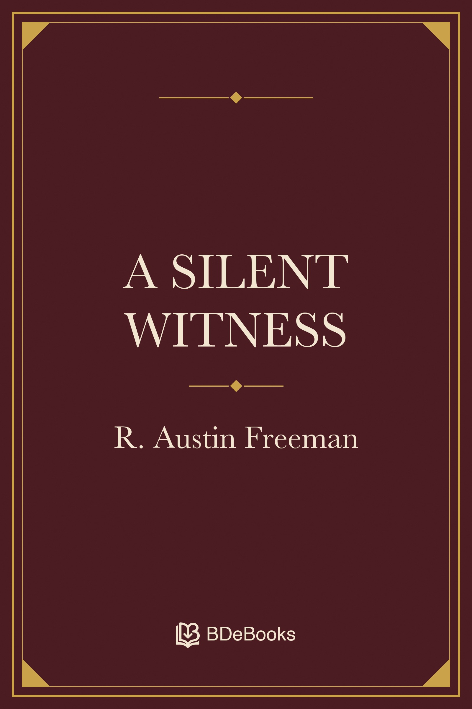A Silent Witness. Original BDeBooks cover.