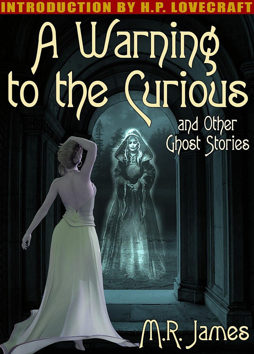 A Warning To The Curious And Other Ghost Stories Pg66881