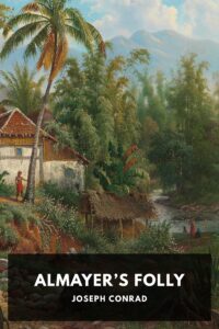 Almayers Folly Pg720