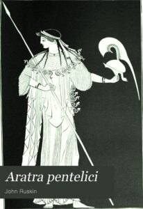 Aratra Pentelici Seven Lectures On The Elements Of Sculpture Pg25897