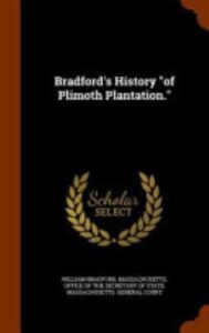 Bradfords History Of Plimoth Plantation Pg24950