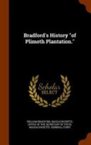 Bradfords History Of Plimoth Plantation Pg24950