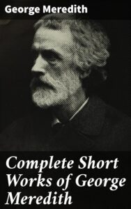 Complete Short Works Of George Meredith Pg4499