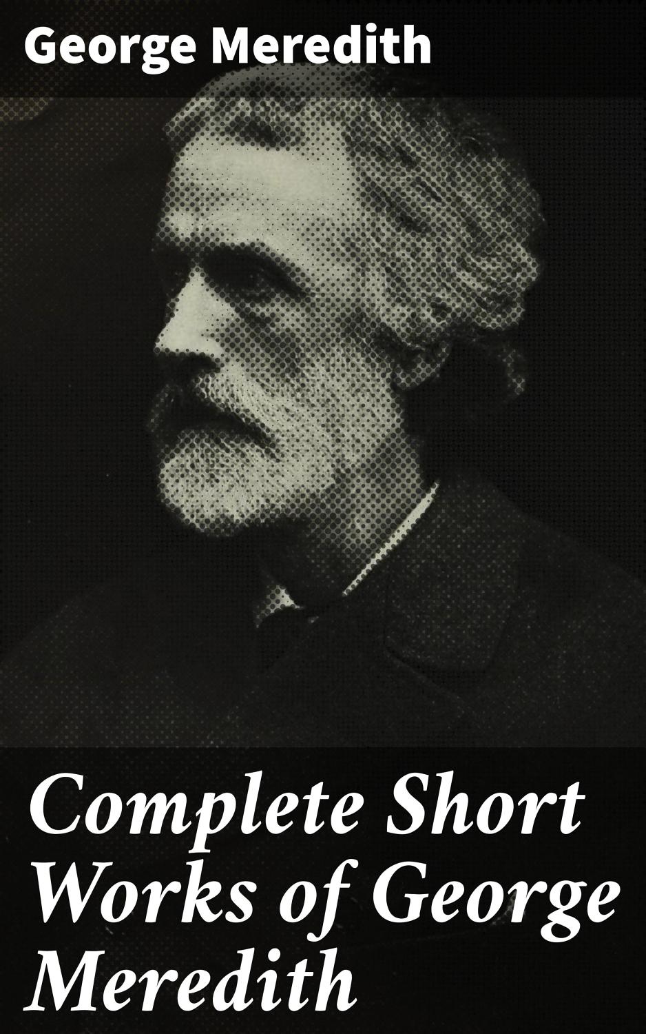 Complete Short Works Of George Meredith Pg4499