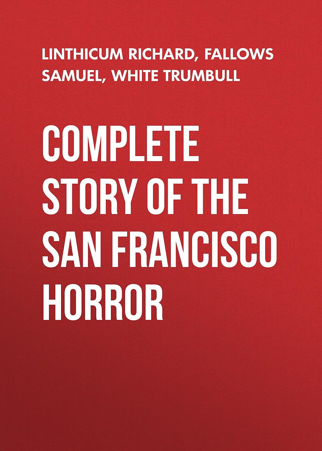 Complete Story Of The San Francisco Horror Pg26380