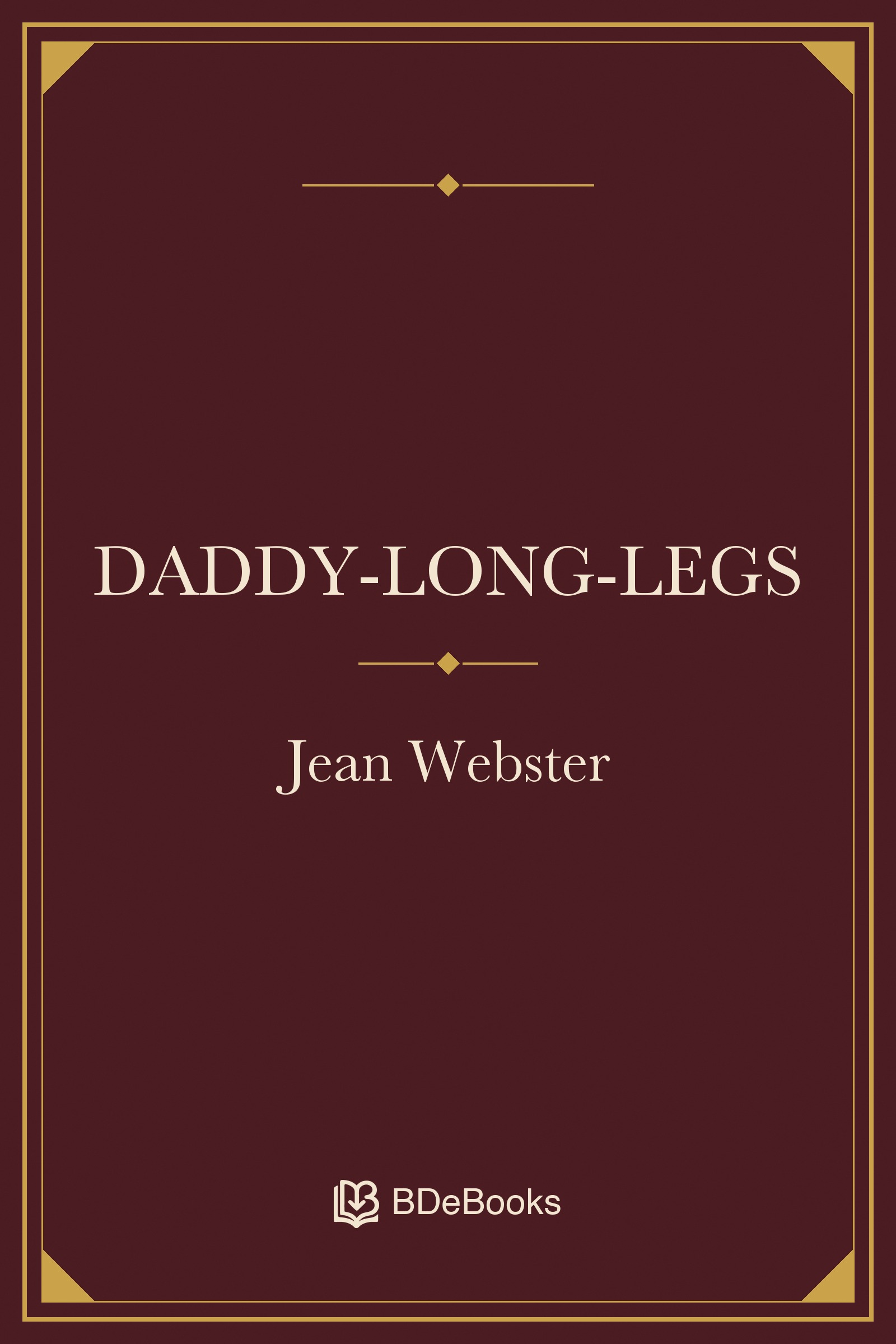 Daddy-Long-Legs. Original BDeBooks cover.