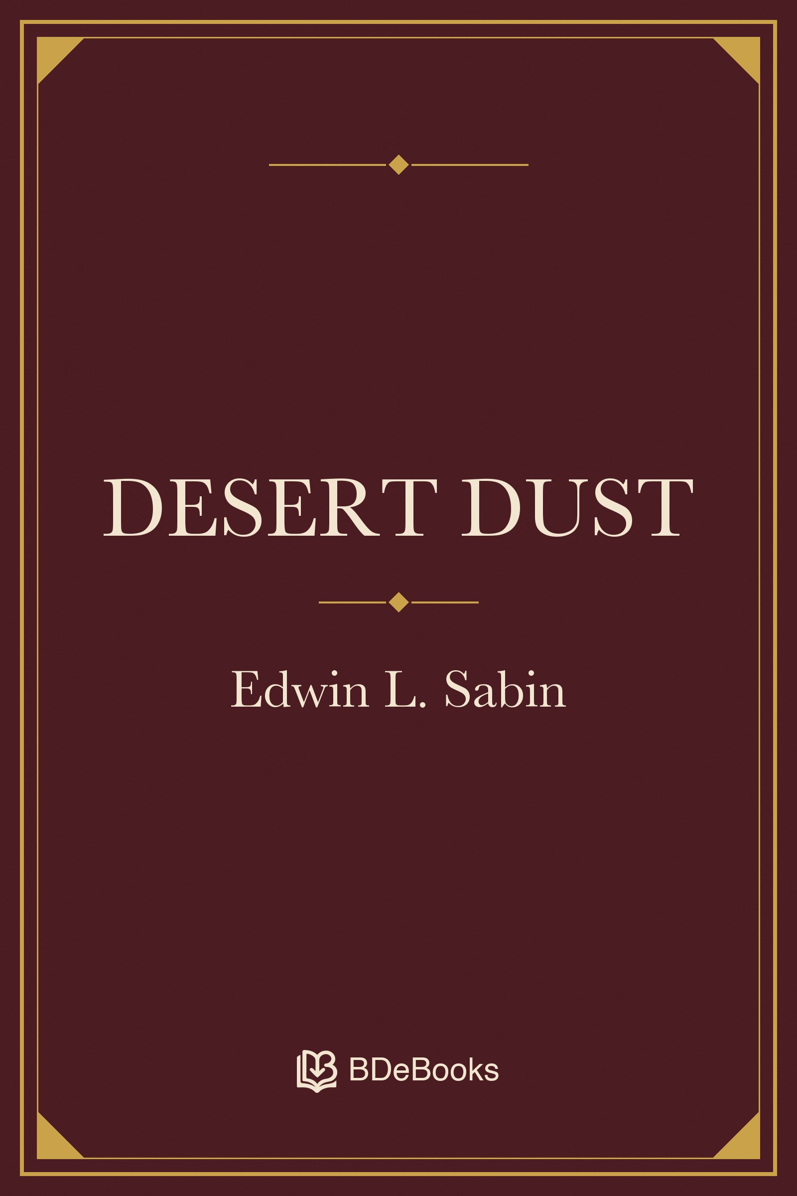 Desert Dust. Original BDeBooks cover.