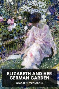 Elizabeth And Her German Garden Pg1327