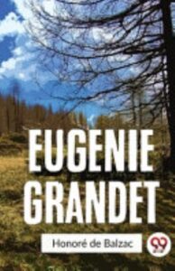 Eugenie Grandet Pg1715
