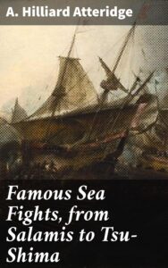 Famous Sea Fights From Salamis To Tsu Shima Pg25088