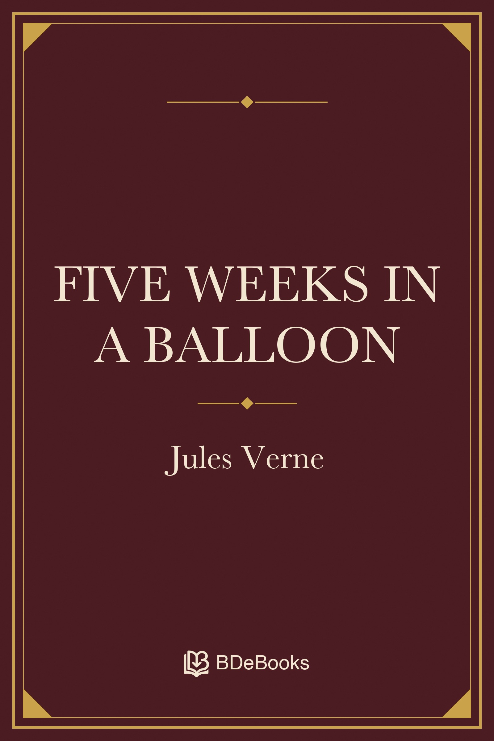 Five Weeks in a Balloon. Original BDeBooks cover.