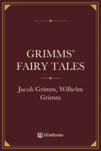 Grimms’ Fairy Tales. Original BDeBooks cover.