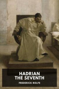 Hadrian The Seventh Pg67369