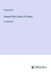 Howard Pyles Book Of Pirates Pg26862