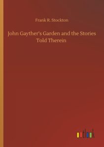 John Gaythers Garden And The Stories Told Therein Pg22737