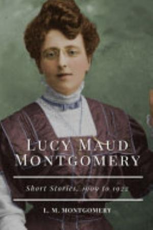 Lucy Maud Montgomery Short Stories 1909 To 1922 Pg24878