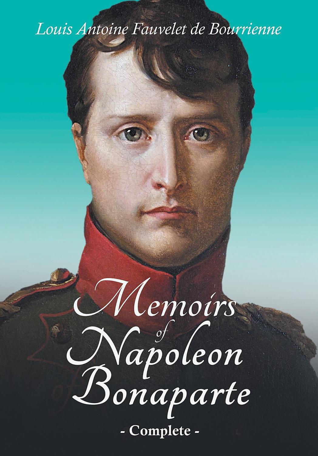Memoirs Of Napoleon Bonaparte Complete Pg3567