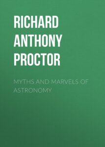 Myths And Marvels Of Astronomy Pg26556