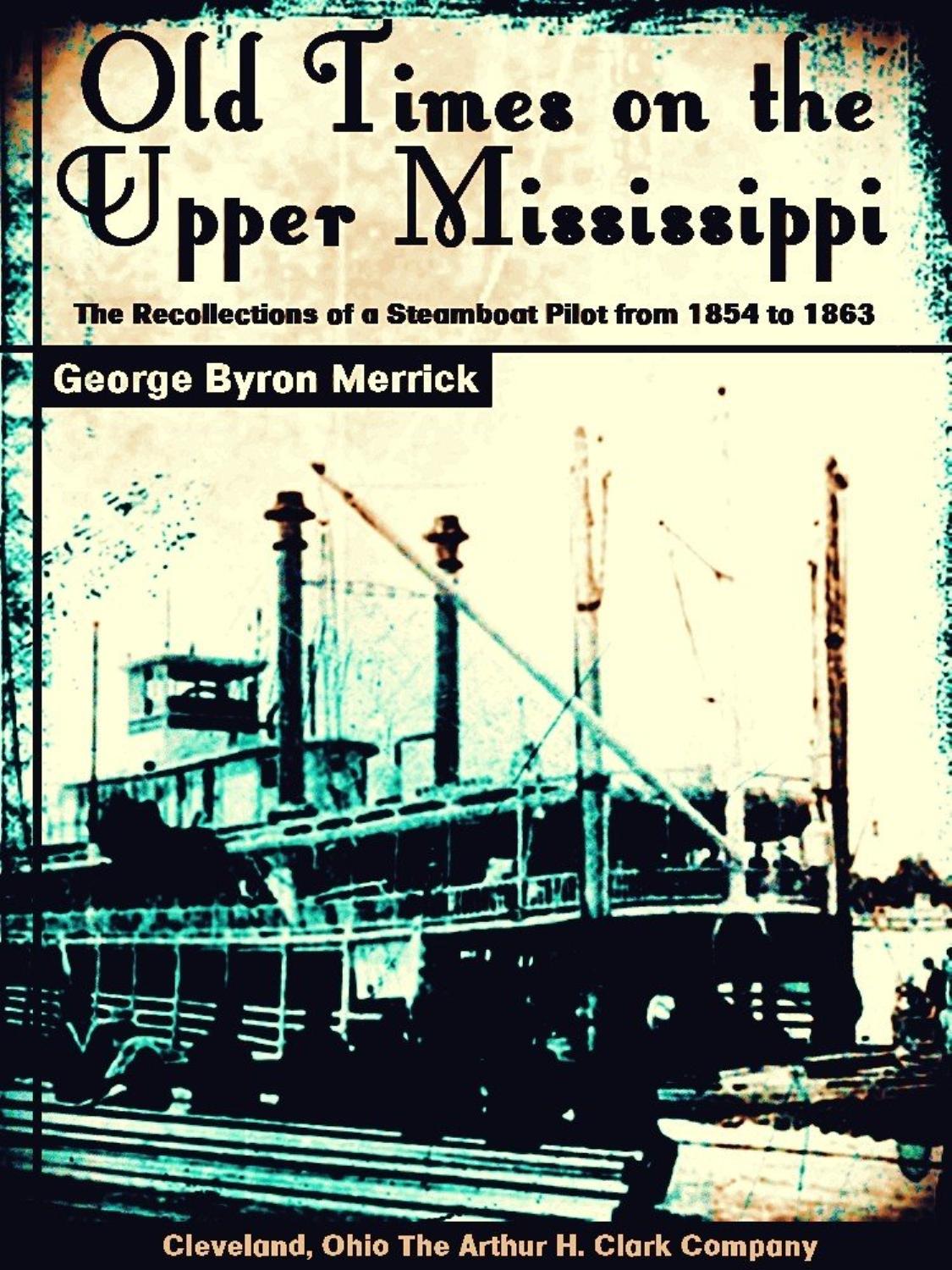 Old Times On The Upper Mississippi Pg47262
