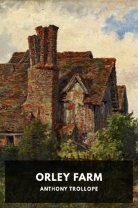Orley Farm Pg23000