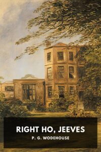 Right Ho Jeeves Pg10554