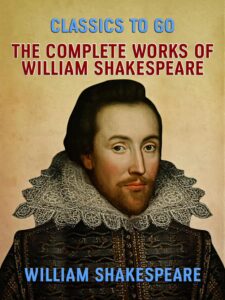 The Complete Works Of William Shakespeare Pg100 1