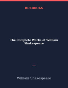 The Complete Works Of William Shakespeare Pg100 1