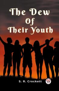 The Dew Of Their Youth Pg23736