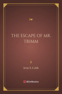 The Escape Of Mr Trimm Pg24799