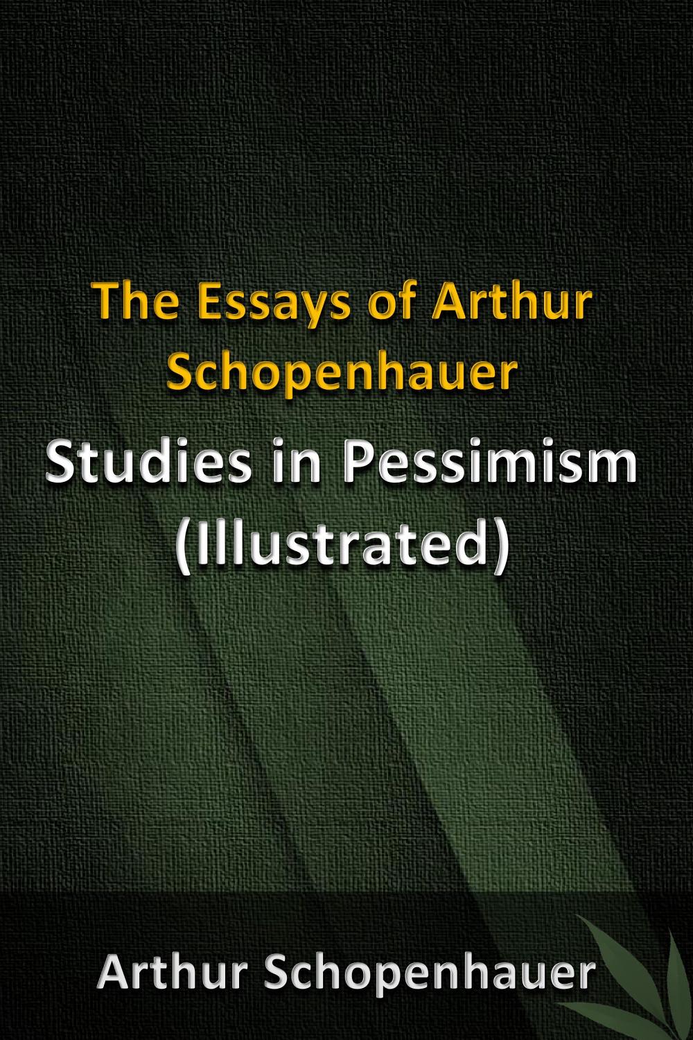 The Essays Of Arthur Schopenhauer Pg10741