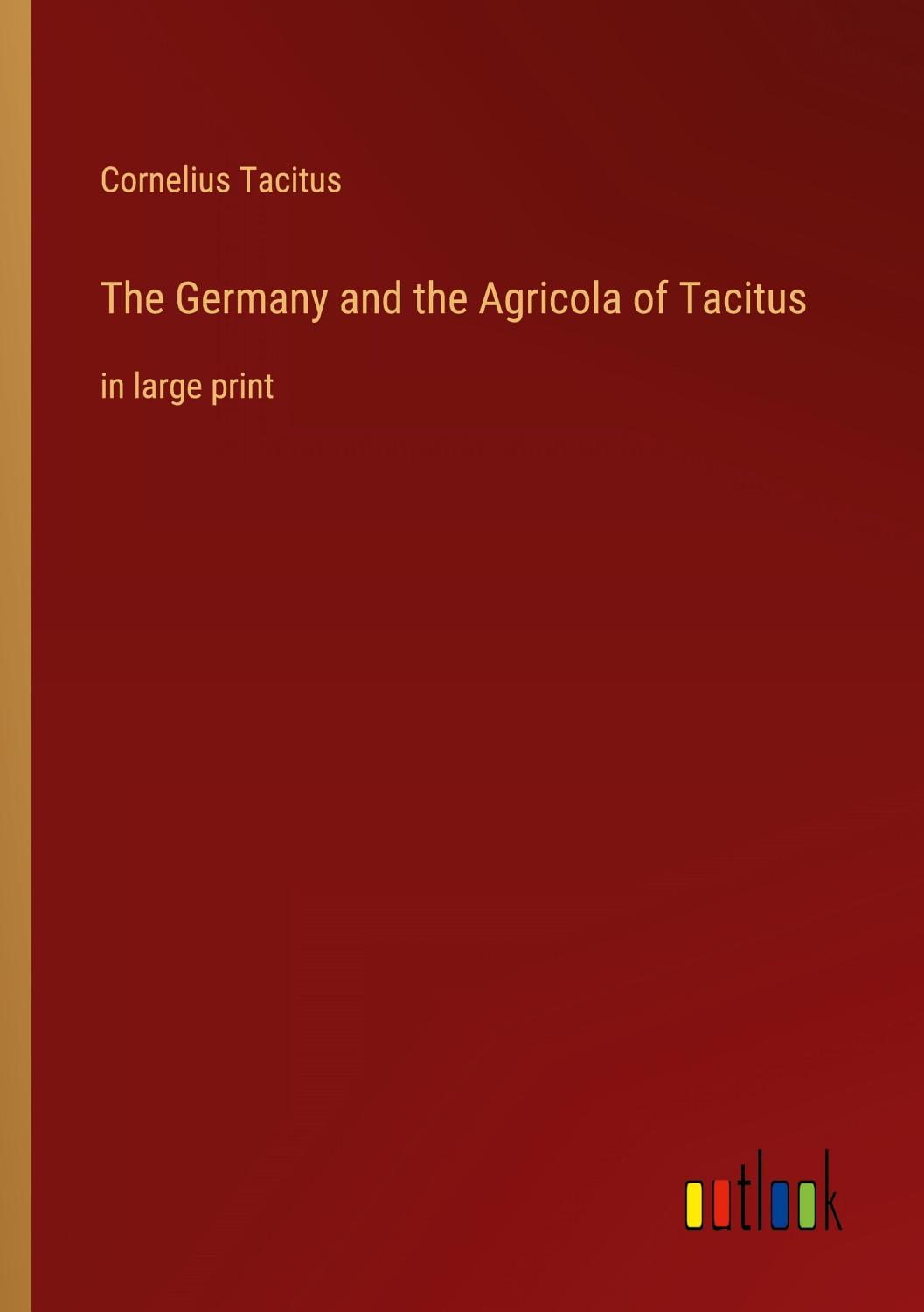 The Germany And The Agricola Of Tacitus Pg7524