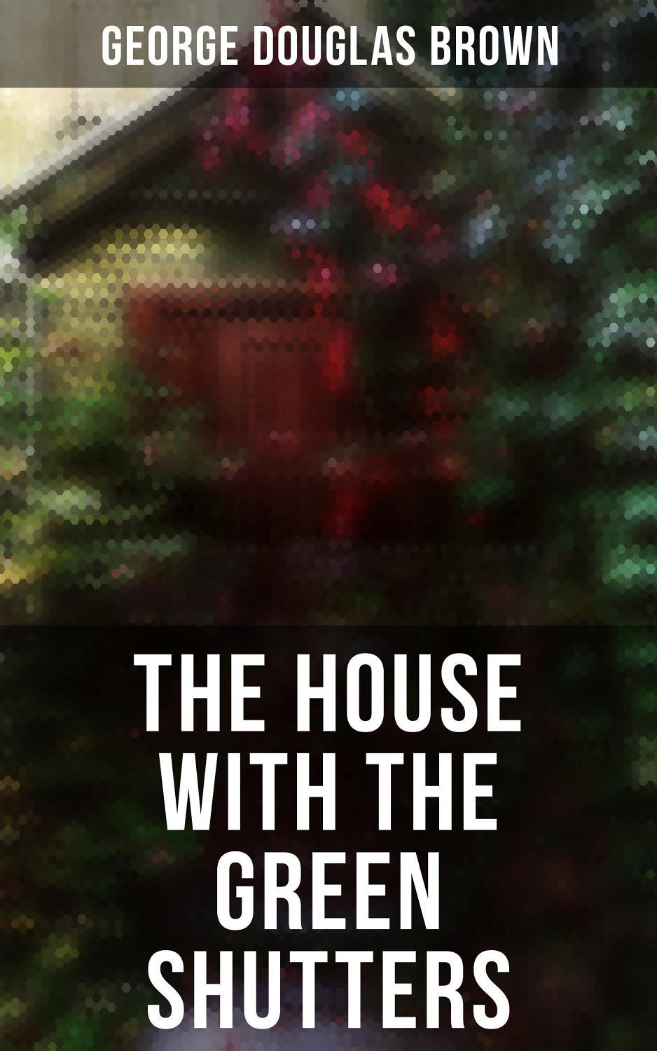 The House With The Green Shutters Pg25876