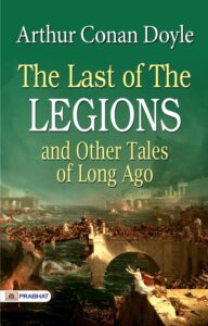 The Last Of The Legions And Other Tales Of Long Ago Pg26153