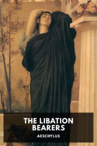 The Libation Bearers Pg93015699