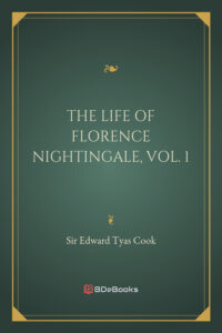 The Life Of Florence Nightingale Vol 1 Of 2 Pg40057