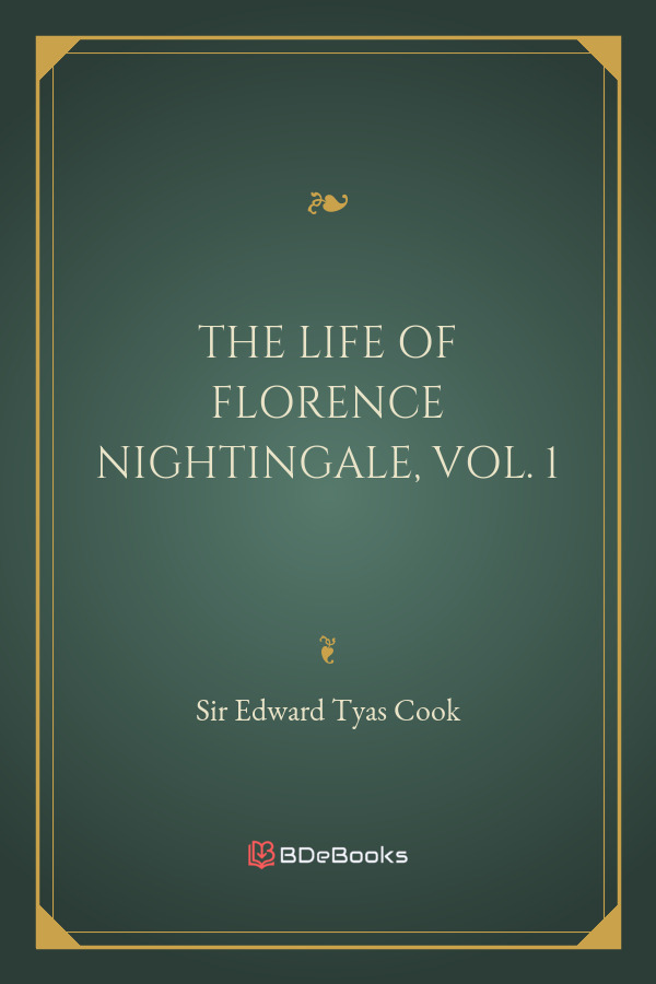 The Life Of Florence Nightingale Vol 1 Of 2 Pg40057