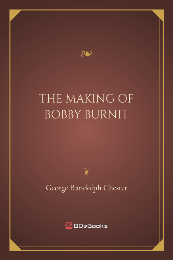 The Making Of Bobby Burnit Pg26485