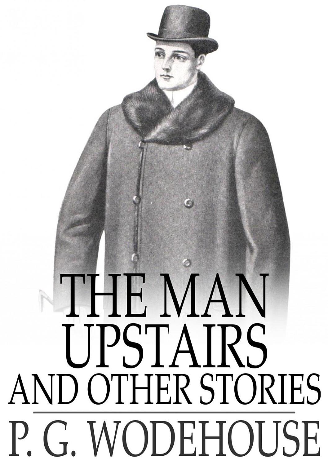 The Man Upstairs And Other Stories Pg6768