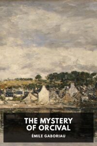 The Mystery Of Orcival Pg1651