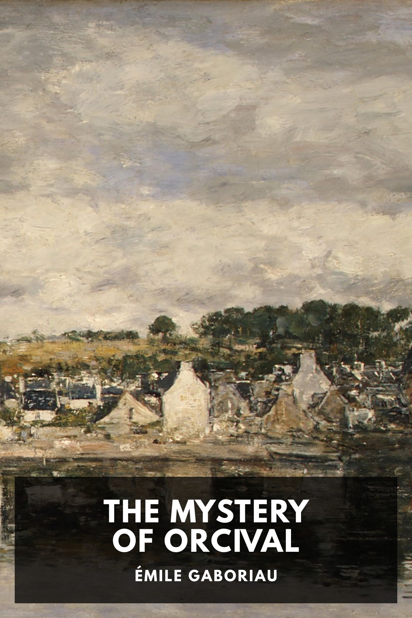 The Mystery Of Orcival Pg1651