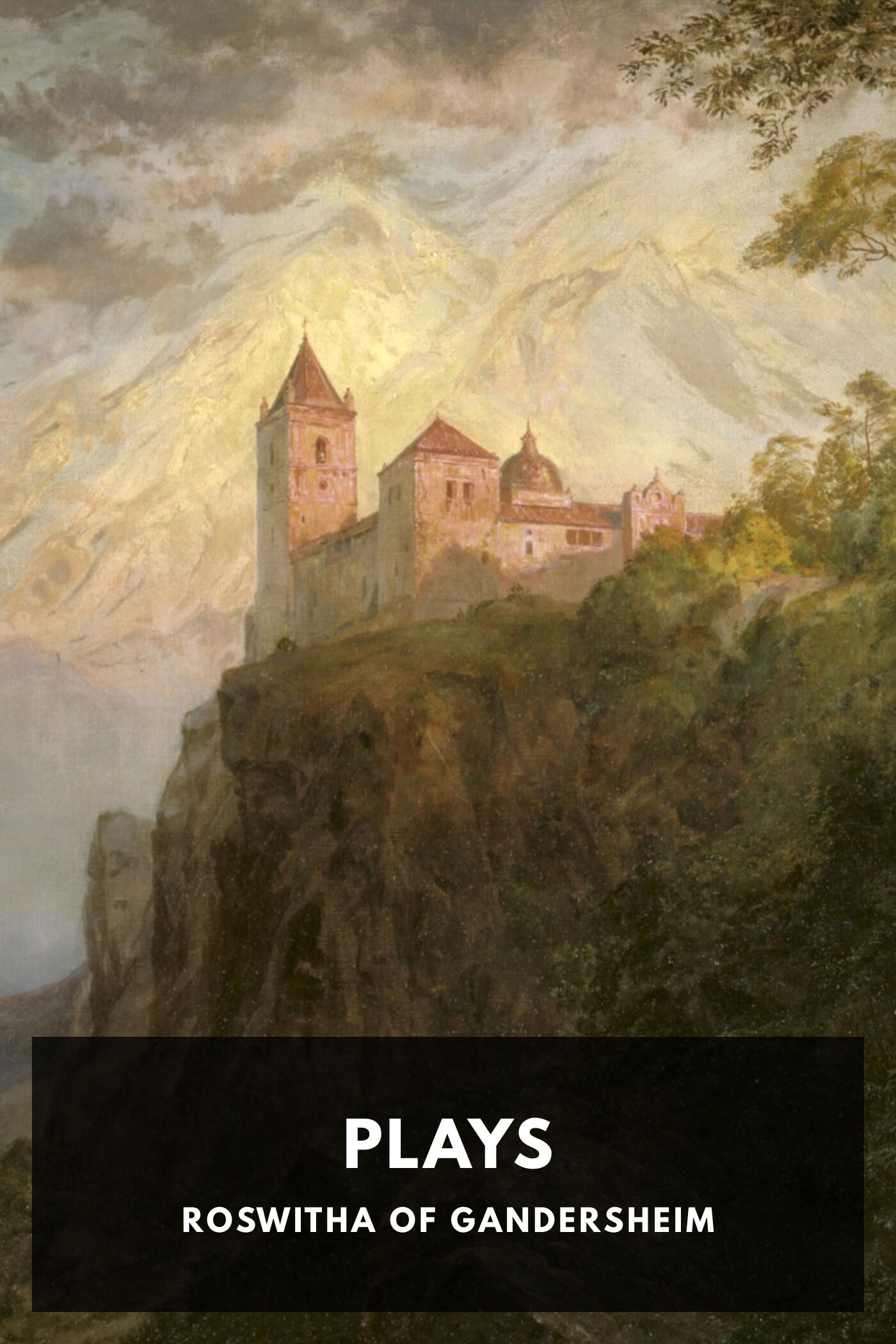 The Plays Of Roswitha Of Gandersheim Pg93481586