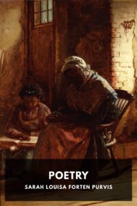 The Poetry Of Sarah Louisa Forten Purvis Pg96833765