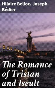 Cover of The Romance of Tristan and Iseult