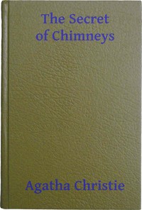 The Secret Of Chimneys Pg65238