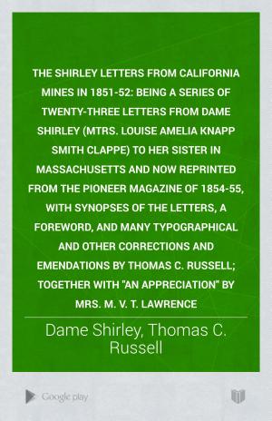 The Shirley Letters From California Mines In 1851 52 Pg23280