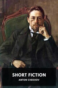 The Short Fiction Of Anton Chekhov Pg13416